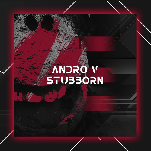 Andro V - Stubborn [TRY015]